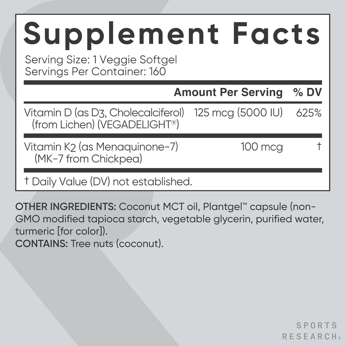 Supplement Facts SR D3 K2: Vitamin D 125 mcg 5000 IU from Lichen VEGADELIGHT, Vitamin K2 MK-7 100 mcg from Chickpea, serving 1 veggie softgel